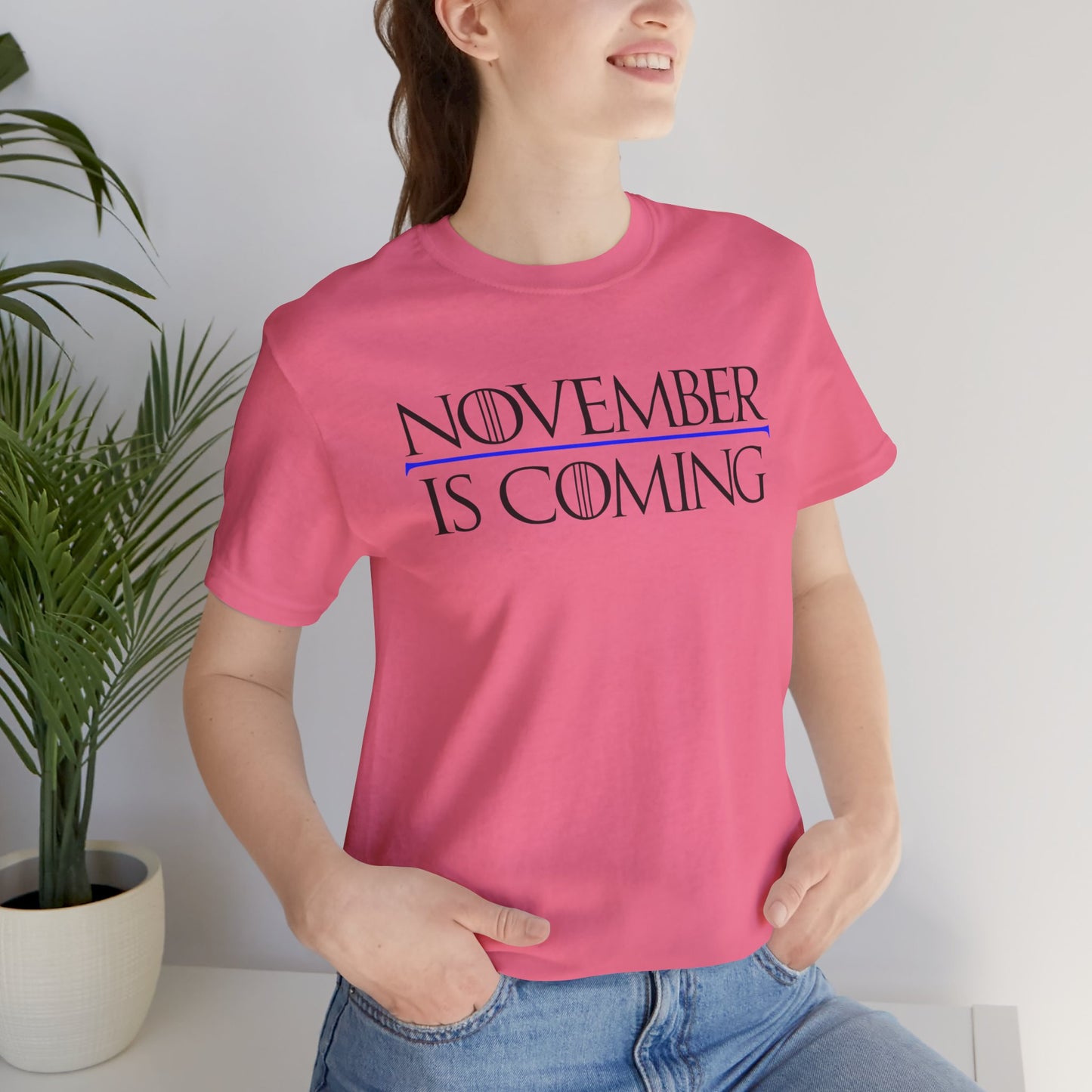 "November Is Coming" - Pro Kamala Harris 2024 Election T-Shirt - Vote Democrat - Unisex Retail Fit - Black Text