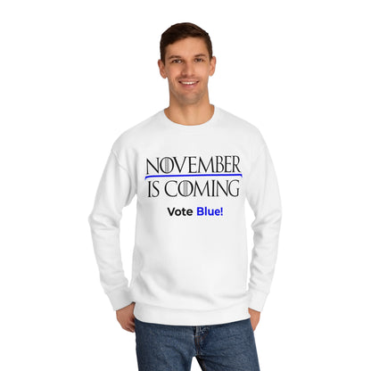"November Is Coming - Vote Blue" - Pro Kamala Harris 2024 Election Sweatshirt - Premium Cotton - Black Text
