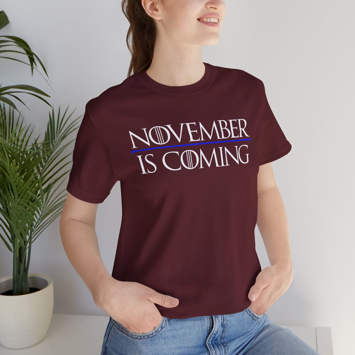"November Is Coming" - Pro Kamala Harris 2024 Election T-Shirt - Vote Democrat - Unisex Retail Fit - White Text