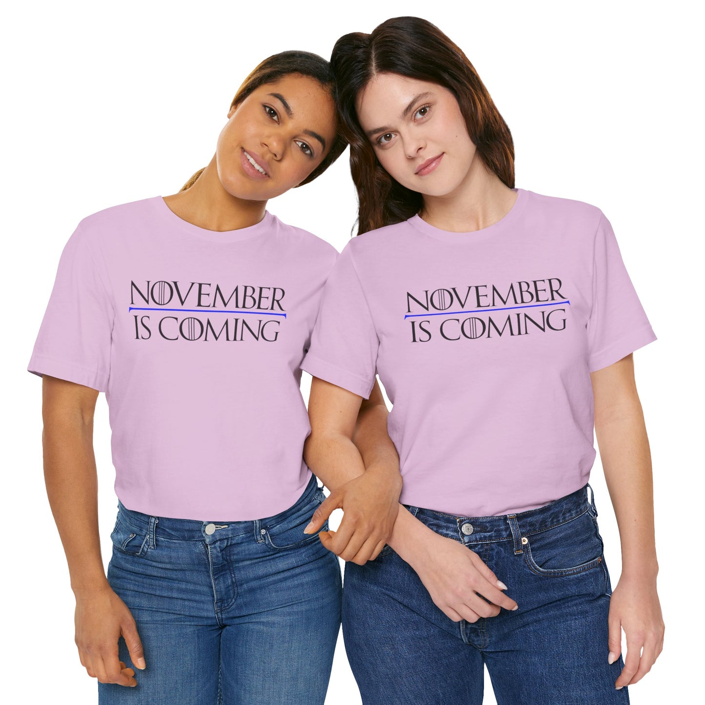 "November Is Coming" - Pro Kamala Harris 2024 Election T-Shirt - Vote Democrat - Unisex Retail Fit - Black Text