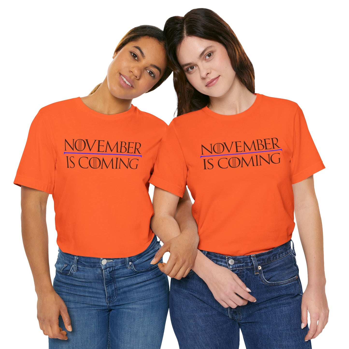 "November Is Coming" - Pro Kamala Harris 2024 Election T-Shirt - Vote Democrat - Unisex Retail Fit - Black Text