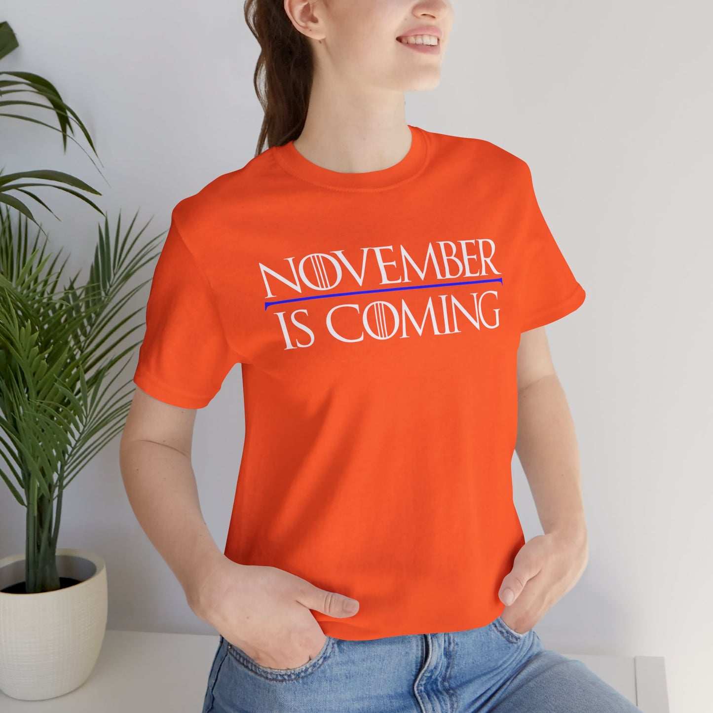 "November Is Coming" - Pro Kamala Harris 2024 Election T-Shirt - Vote Democrat - Unisex Retail Fit - White Text