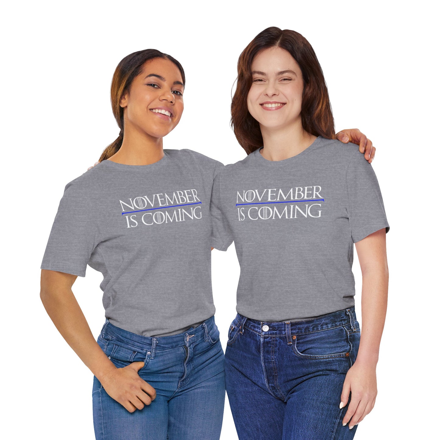 "November Is Coming" - Pro Kamala Harris 2024 Election T-Shirt - Vote Democrat - Unisex Retail Fit - White Text