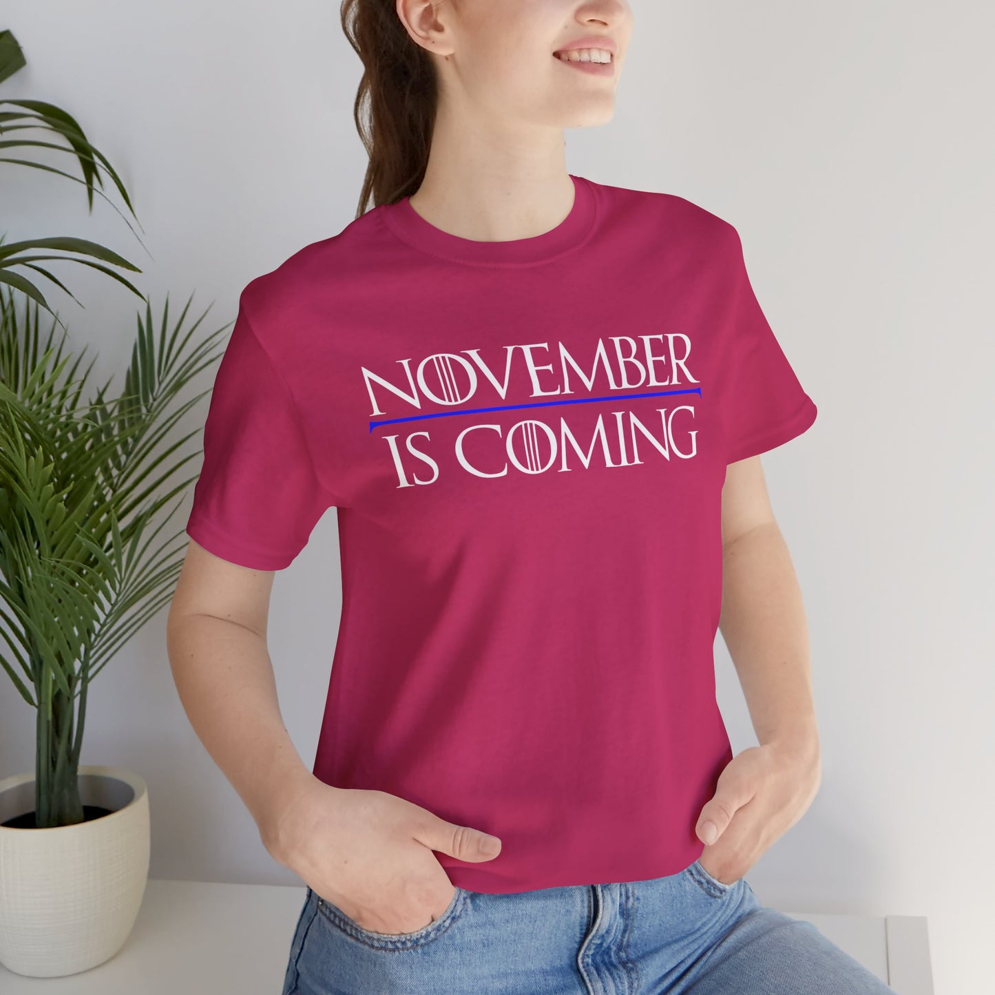 "November Is Coming" - Pro Kamala Harris 2024 Election T-Shirt - Vote Democrat - Unisex Retail Fit - White Text