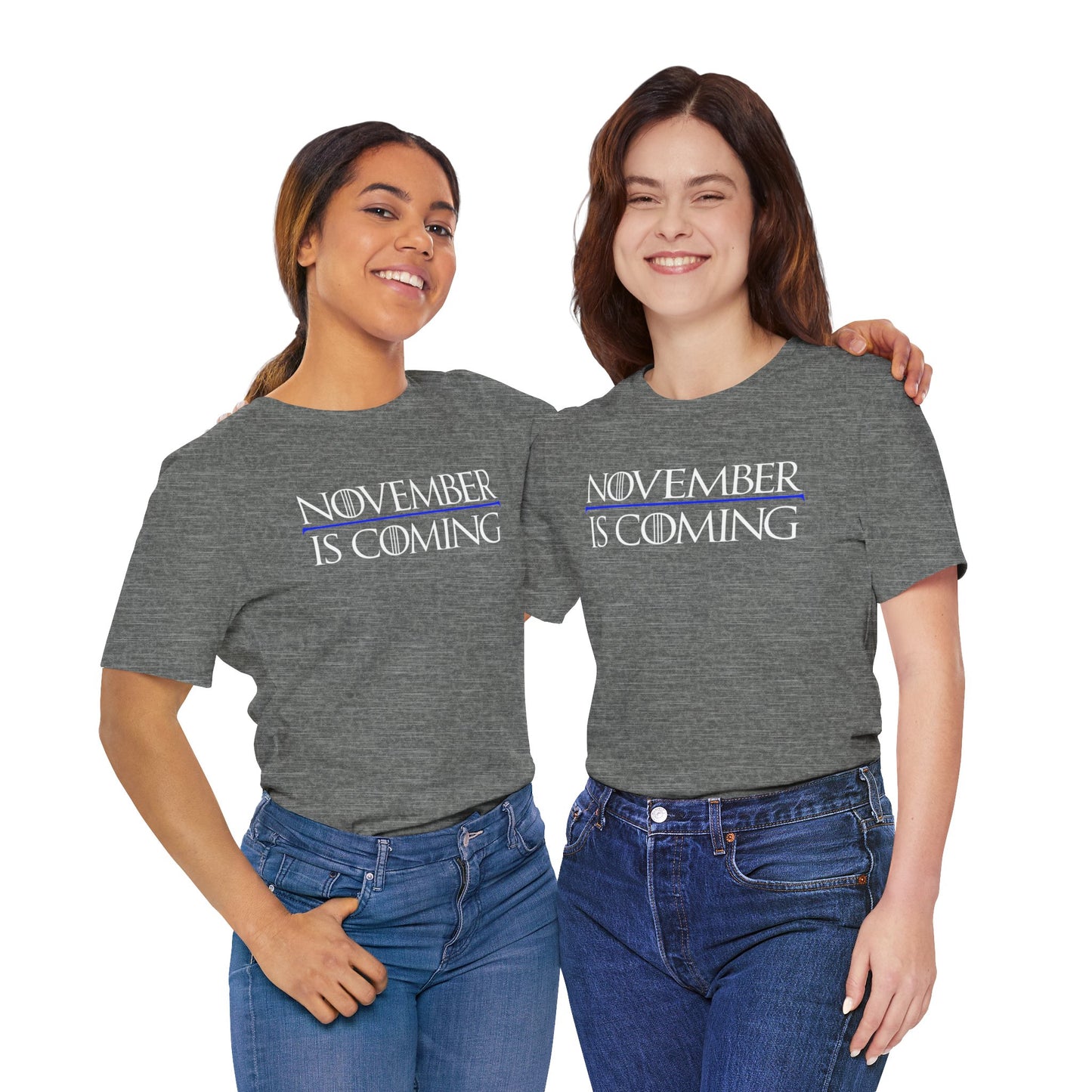 "November Is Coming" - Pro Kamala Harris 2024 Election T-Shirt - Vote Democrat - Unisex Retail Fit - White Text