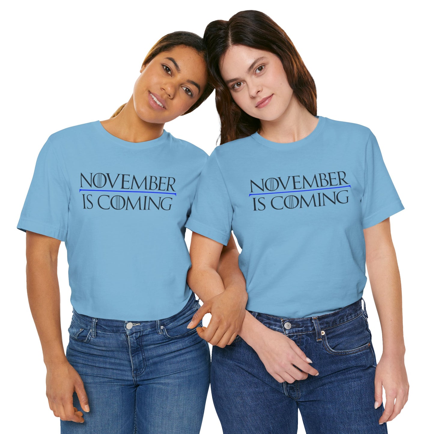 "November Is Coming" - Pro Kamala Harris 2024 Election T-Shirt - Vote Democrat - Unisex Retail Fit - Black Text