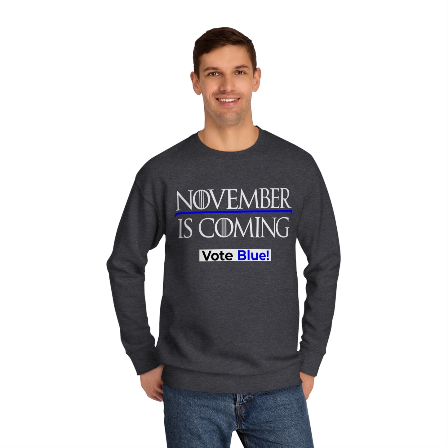 "November Is Coming - Vote Blue" - Pro Kamala Harris 2024 Election Sweatshirt - Premium Cotton - White Text