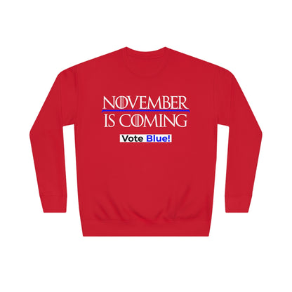 "November Is Coming - Vote Blue" - Pro Kamala Harris 2024 Election Sweatshirt - Premium Cotton - White Text