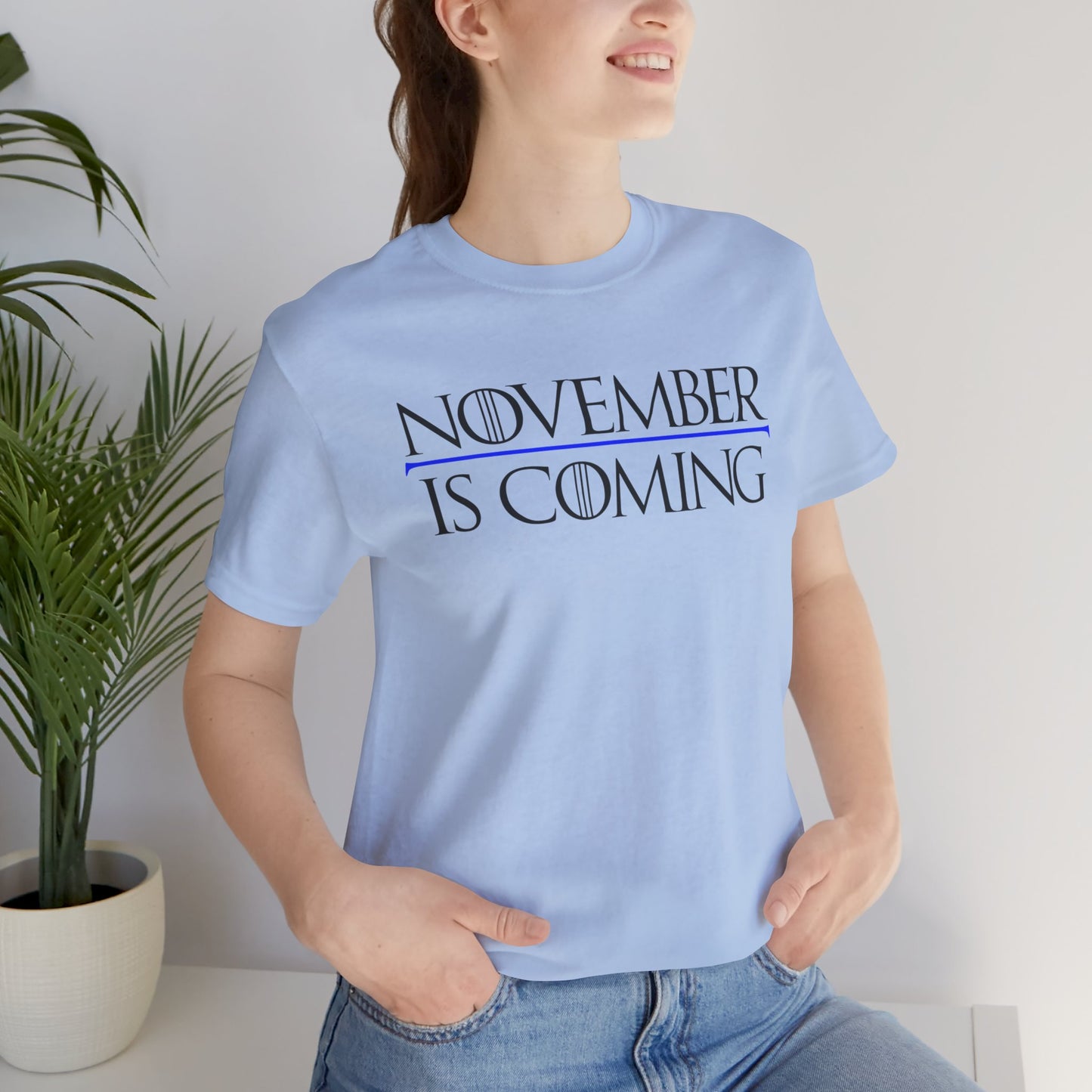 "November Is Coming" - Pro Kamala Harris 2024 Election T-Shirt - Vote Democrat - Unisex Retail Fit - Black Text