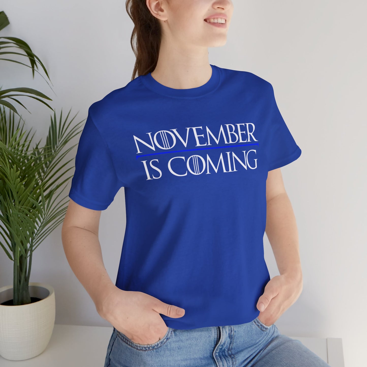 "November Is Coming" - Pro Kamala Harris 2024 Election T-Shirt - Vote Democrat - Unisex Retail Fit - White Text