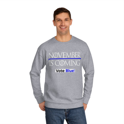 "November Is Coming - Vote Blue" - Pro Kamala Harris 2024 Election Sweatshirt - Premium Cotton - White Text