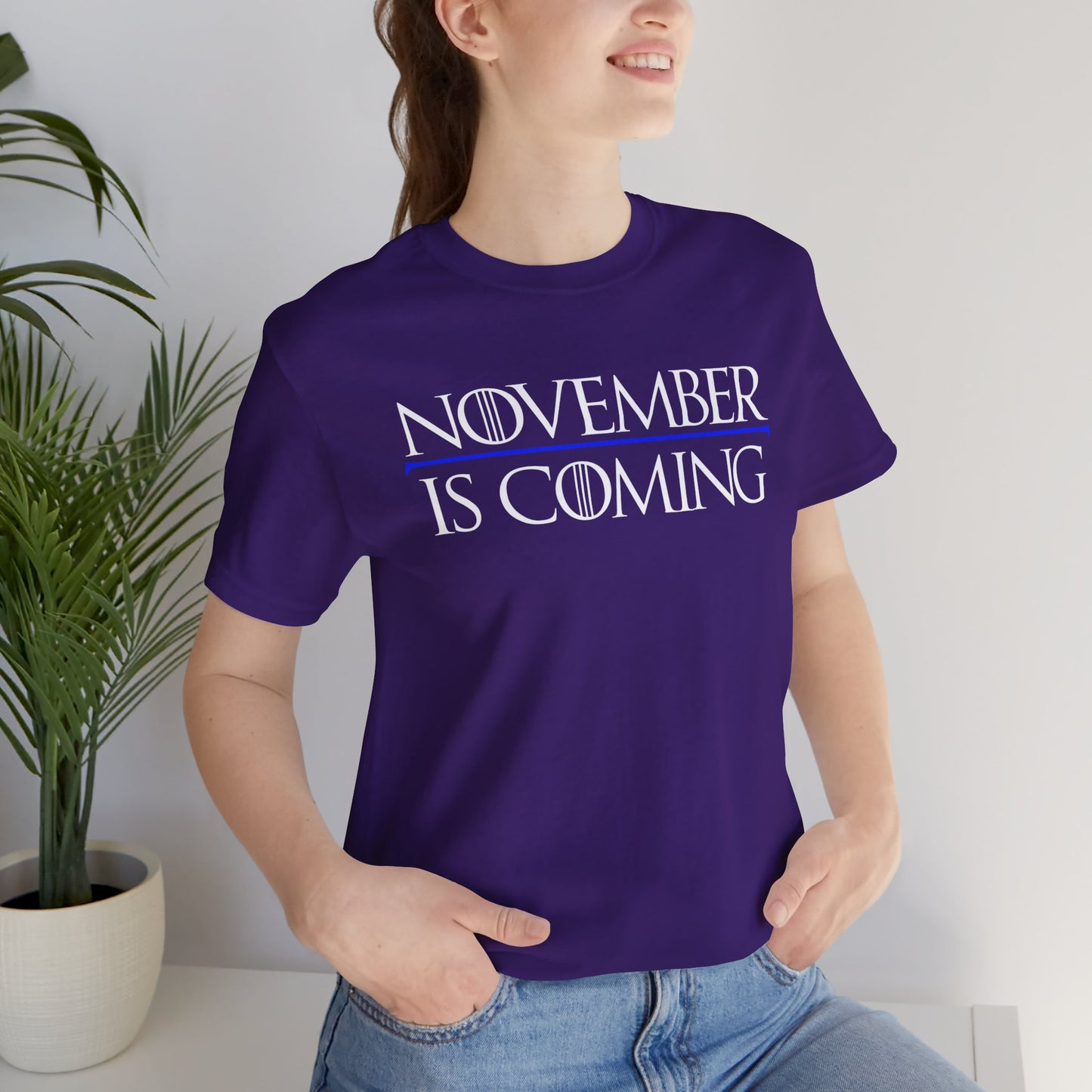 "November Is Coming" - Pro Kamala Harris 2024 Election T-Shirt - Vote Democrat - Unisex Retail Fit - White Text