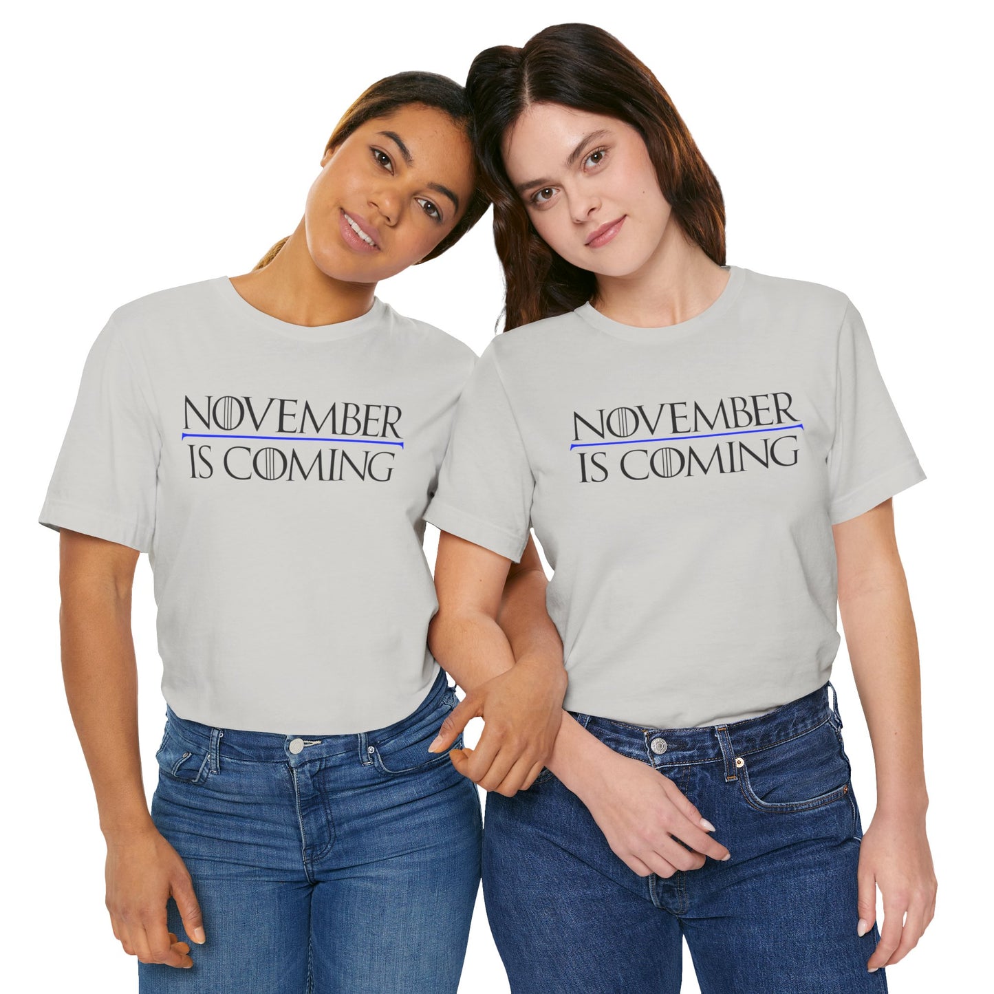 "November Is Coming" - Pro Kamala Harris 2024 Election T-Shirt - Vote Democrat - Unisex Retail Fit - Black Text