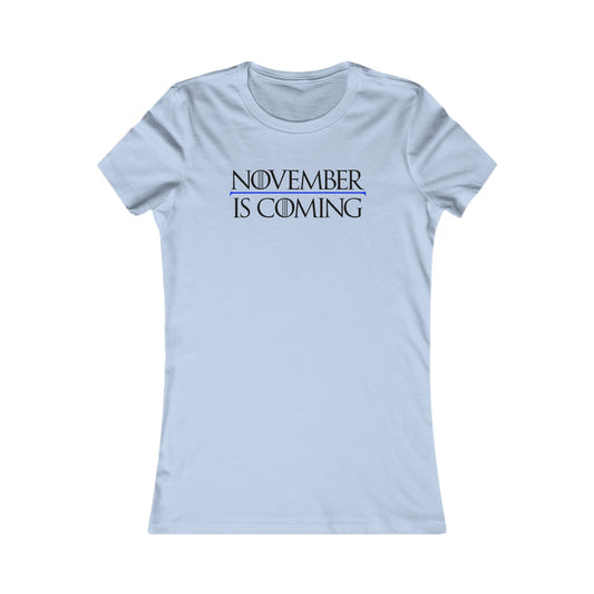 "November Is Coming" - Pro Kamala Harris 2024 Election T-Shirt - Vote Democrat - Women's Slim Fit - Black Text