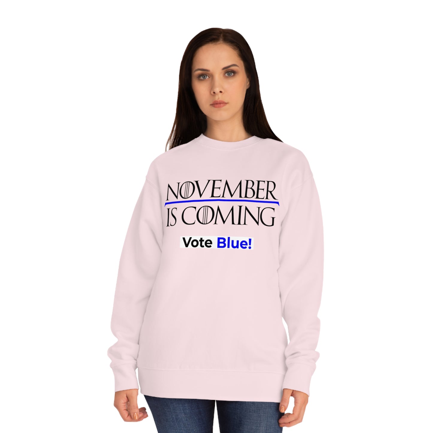 "November Is Coming - Vote Blue" - Pro Kamala Harris 2024 Election Sweatshirt - Premium Cotton - Black Text