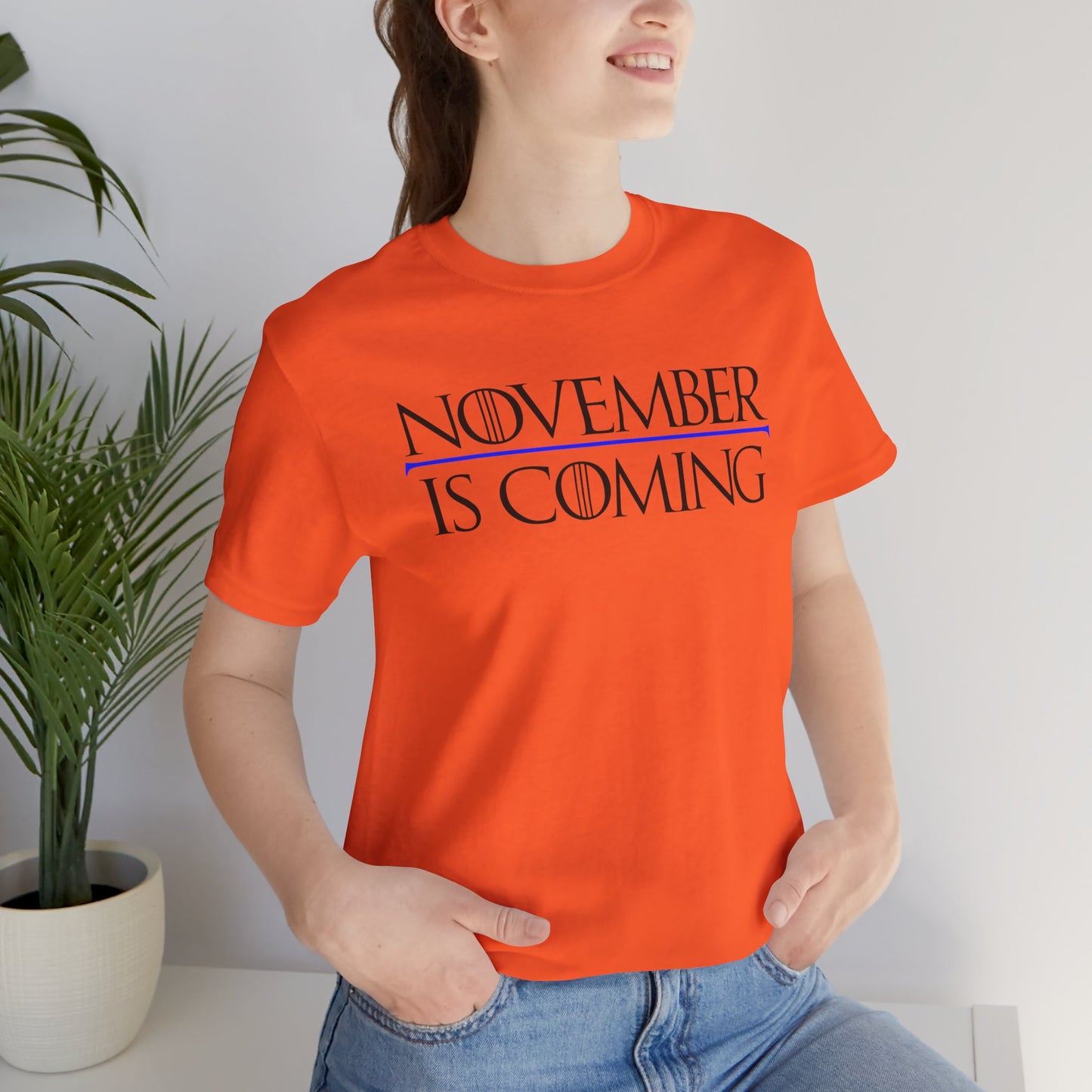 "November Is Coming" - Pro Kamala Harris 2024 Election T-Shirt - Vote Democrat - Unisex Retail Fit - Black Text