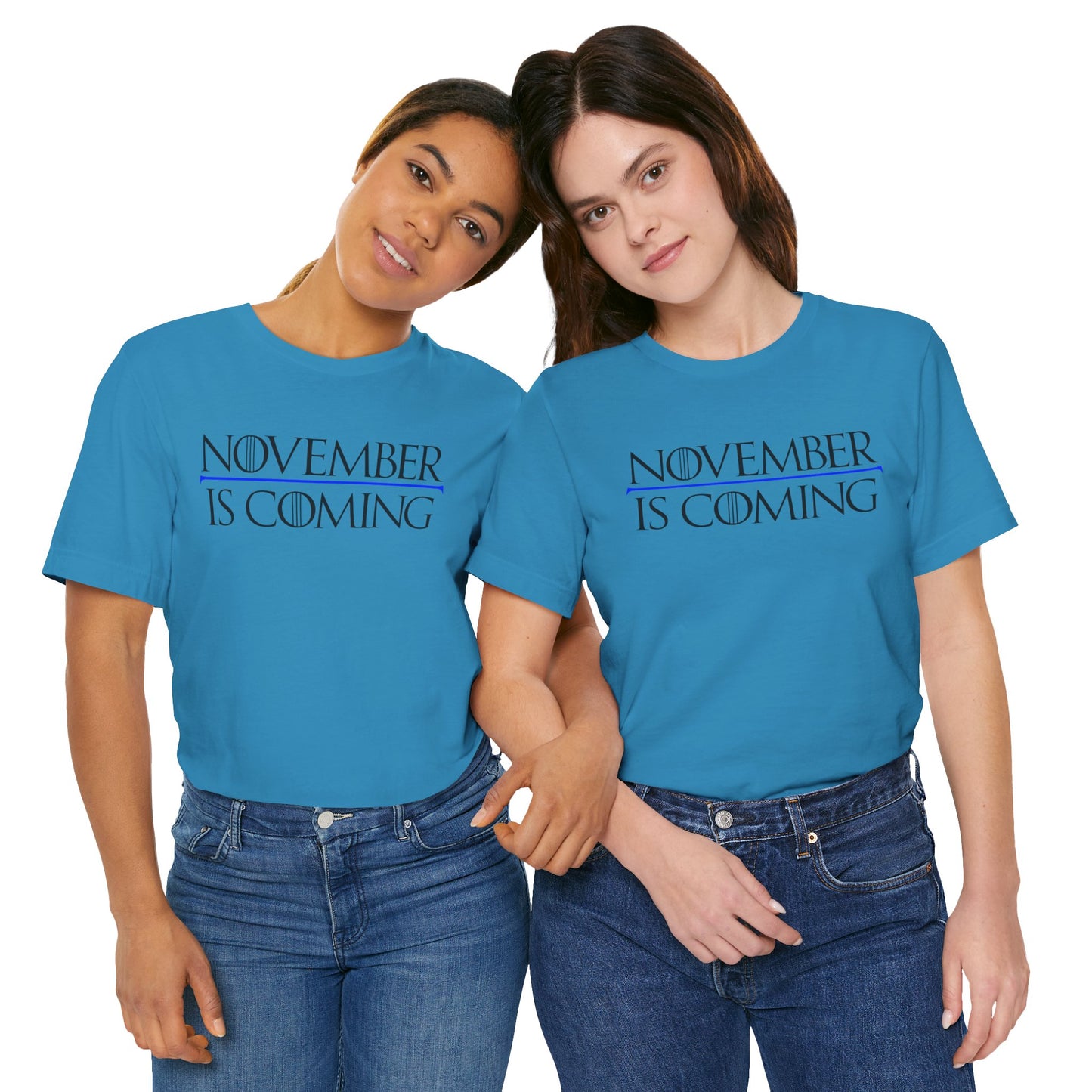 "November Is Coming" - Pro Kamala Harris 2024 Election T-Shirt - Vote Democrat - Unisex Retail Fit - Black Text